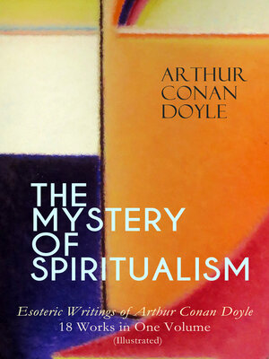 cover image of THE MYSTERY OF SPIRITUALISM – Esoteric Writings of Arthur Conan Doyle